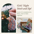 Promotional collage for a girls' night stitch and sip kit. Left side shows a hand holding a hand-stitched brown bear ornament decorated with blue and orange patterns against a Christmas tree.
